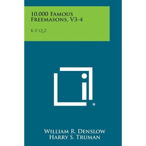 10,000 Famous Freemasons, V3-4: K-P, Q-Z - Paperback
