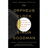 The Orpheus Clock: The Search for My Family's Art Treasures Stolen by the Nazis - Paperback