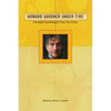 Howard Gardner Under Fire: The Rebel Psychologist Faces His Critics - Paperback
