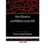 Miss Minerva and William Green Hill - Paperback