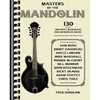 Masters of the Mandolin: 130 of the Greatest Bluegrass and Newgrass Solos - Paperback
