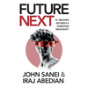 FutureNEXT: Re-imagining our world & conquering uncertainty - Paperback