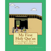 My First Holy Qur'an: Coloring Book and Reader - Paperback