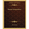 Masonic Jurisprudence - Paperback