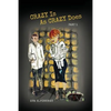 Crazy Is As Crazy Does: Part 1 - Paperback