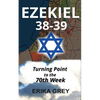 Ezekiel 38-39: Turning Point to the 70th Week - Paperback