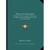 Notes On Ceremonial: The Order Of Holy Communion, With Prayers And Rubrics From The Sarum Missal For Use At The Altar (1882) - Paperback