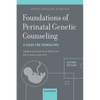 Foundations of Perinatal Genetic Counseling: A Guide for Counselors - Paperback