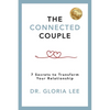 The Connected Couple: 7 Secrets to Transform Your Relationship - Paperback