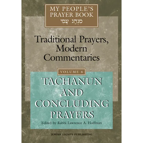 My People's Prayer Book Vol 6: Tachanun and Concluding Prayers - Paperback