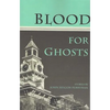 Blood for Ghosts - Paperback