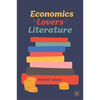 Economics for Lovers of Literature - Hardcover