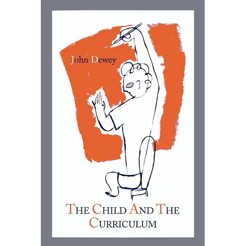 The Child and the Curriculum - Paperback