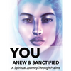 You Anew and Sanctified - Part 1: Christian Religious New, Poetic Translation of Psalms with Guided Journal or Reflection Notebook - Paperback