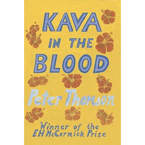 Kava in the Blood: A Personal & Political Memoir from the Heart of Fiji - Paperback