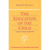 The Education of the Child: And Early Lectures on Education (Cw 293 & 66) Volume 25 - Paperback