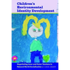 Children's Environmental Identity Development: Negotiating Inner and Outer Tensions in Natural World Socialization - Paperback