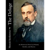 The Deluge: An Historical Novel of Poland, Sweden, and Russia - Paperback