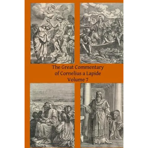 The Great Commentary of Cornelius a Lapide - Paperback
