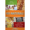 Eden's Health Plan - Go Natural!: Live Long Enough to Fulfill Your Destiny - Paperback