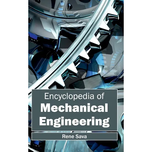 Encyclopedia of Mechanical Engineering - Hardcover