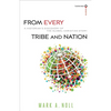From Every Tribe and Nation: A Historian's Discovery of the Global Christian Story - Paperback