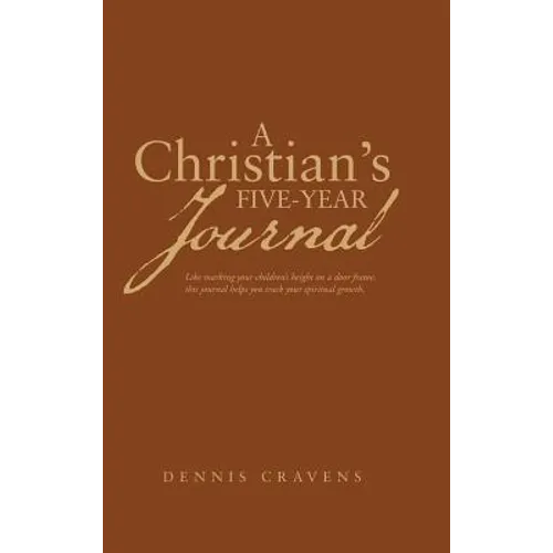 A Christian's Five-Year Journal - Hardcover