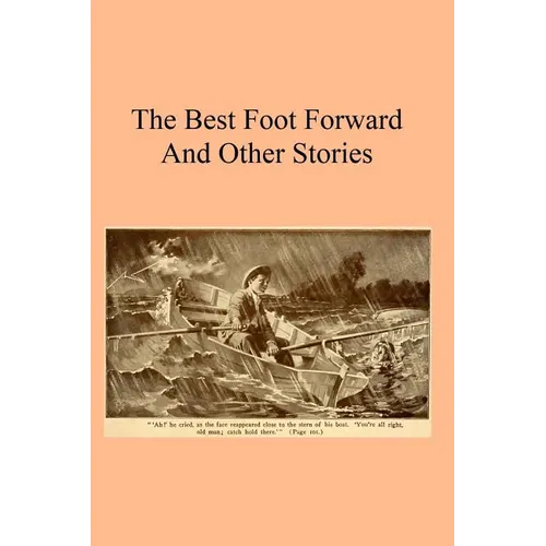 The Best Foot Forward: And Other Stories - Paperback