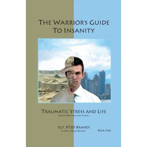 The Warrior's Guide to Insanity - Paperback