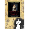 The Cambridge Companion to Victorian and Edwardian Theatre - Hardcover