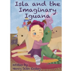 Isla and the Imaginary Iguana - Hardcover