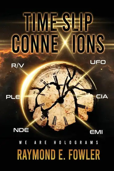 Time Slip ConneXions: We Are Holograms - Paperback