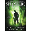 Splinters - Paperback