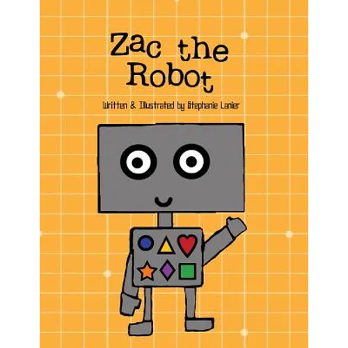 Zac the Robot: A Book About Shapes - Paperback