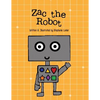 Zac the Robot: A Book About Shapes - Paperback