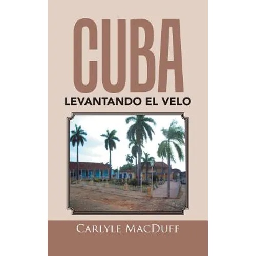 Cuba levantando el velo - Paperback