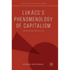 Lukács's Phenomenology of Capitalism: Reification Revalued - Hardcover