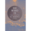 He Who Is: A Study in Traditional Theism - Hardcover