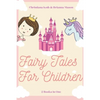 Fairy Tales for Children: 2 Books In One: Goodnight Fairy Tales, Bedtime Stories For Kids Ages 3-5 - Paperback