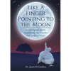 Like A Finger Pointing To The Moon - Paperback