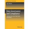 Data Governance and Compliance: Evolving to Our Current High Stakes Environment - Paperback