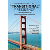 On Boarding the Transitional Presidency: A New Imperative for Interim Presidents - Paperback