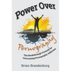 Power Over Pornography: The Breakthrough Formula for Overcoming Pornography Addiction - Paperback