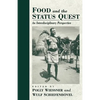 Food and the Status Quest: An Interdisciplinary Perspective - Paperback