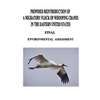 Proposed Reintroduction of A Migratory Flock of Whooping Cranes in the Eastern United States: Final Environmental Assessment - Paperback