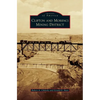 Clifton and Morenci Mining District - Hardcover