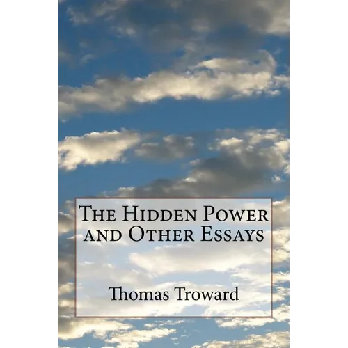 The Hidden Power and Other Essays - Paperback