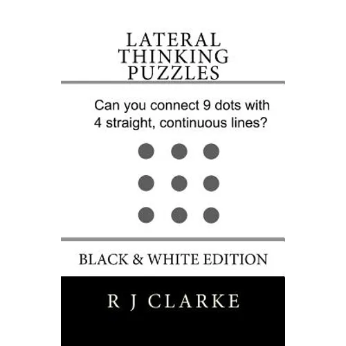 Lateral Thinking Puzzles: Black & White Edition - Paperback