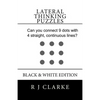 Lateral Thinking Puzzles: Black & White Edition - Paperback