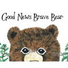 Good News Brave Bear - Hardcover